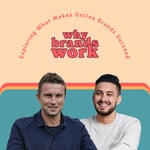 Logo of the podcast Why Brands Work Podcast Why Brands Work