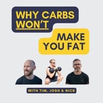 Why Carbs Won't Make you Fat Why Carbs Won't Make you Fat