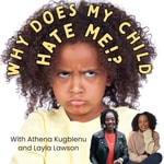 Logo of the podcast Why Does My Child Hate Me? Podcast Why Does My Child Hate Me?