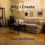 Podcast Why I Create