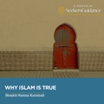 Logo of the podcast Why Islam is True with Shaykh Hamza Karamali Podcast Why Islam is True with Shaykh Hamza Karamali