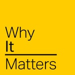 Logo of the podcast Why It Matters Podcast Why It Matters