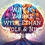 Logo of the podcast Why It Works with Ethan Wolf & Niv Moussan Podcast Why It Works with Ethan Wolf & Niv Moussan