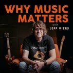 Podcast Why Music Matters With Jeff Miers