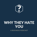 Logo of the podcast Why They Hate You Podcast Why They Hate You