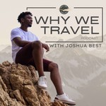 Logo of the podcast Why We Travel Podcast Why We Travel