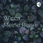 Podcast Wicca    Meine Reise