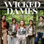 Wicked Dames Podcast Wicked Dames