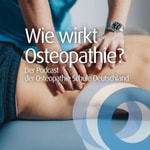 Logo of the podcast Wie wirkt Osteopathie? Der Podcast der Osteopathie Schule Deutschland Podcast Wie wirkt Osteopathie? Der Podcast der Osteopathie Schule Deutschland