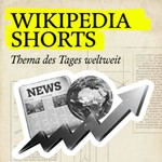 Logo of the podcast Wikipedia Shorts: Thema des Tages weltweit Podcast Wikipedia Shorts: Thema des Tages weltweit