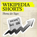 Wikipedia Shorts: Thema des Tages Podcast Wikipedia Shorts: Thema des Tages