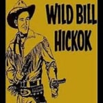 Logo of the podcast Wild Bill Hickok Podcast Wild Bill Hickok