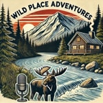 Logo of the podcast Wild Place Adventures - Stories and Lessons from the Outdoors Podcast Wild Place Adventures - Stories and Lessons from the Outdoors