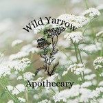 Wild Yarrow Apothecary Podcast Wild Yarrow Apothecary