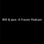 Will & Jace: A Frasier Podcast Podcast Will & Jace: A Frasier Podcast