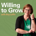 Logo of the podcast Willing to Grow Podcast Willing to Grow