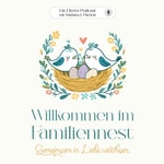 Logo of the podcast Willkommen im Familiennest Podcast Willkommen im Familiennest