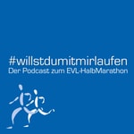 Logo of the podcast #willstdumitmirlaufen – Der Podcast zum EVL-HalbMarathon Podcast #willstdumitmirlaufen – Der Podcast zum EVL-HalbMarathon