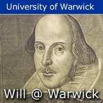 Logo of the podcast Will@Warwick - insights into the work of William Shakespeare Podcast Will@Warwick - insights into the work of William Shakespeare
