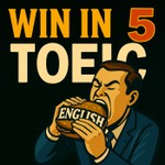 Logo of the podcast Win in 5 | TOEIC Podcast Win in 5 | TOEIC