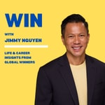 Logo of the podcast WIN with Jimmy Nguyen Podcast WIN with Jimmy Nguyen