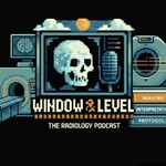 Logo of the podcast Window and Level: The Radiology Podcast Podcast Window and Level: The Radiology Podcast