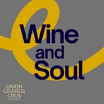 Wine And Soul - Le podcast de l'Union des Grands Crus de Bordeaux Podcast Wine And Soul - Le podcast de l'Union des Grands Crus de Bordeaux
