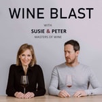 Logo of the podcast Wine Blast with Susie and Peter Logo of the podcast Wine Blast with Susie and Peter