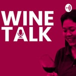 Logo of the podcast Wine Talk By Kertawidyawati Podcast Wine Talk By Kertawidyawati