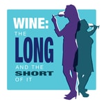Logo of the podcast WINE: The Long and the Short of It Podcast WINE: The Long and the Short of It