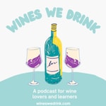 Podcast Wines We Drink
