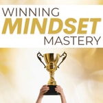 Winning Mindset Mastery Winning Mindset Mastery