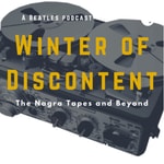 Logo of the podcast Winter of Discontent - A Beatles Podcast Logo of the podcast Winter of Discontent - A Beatles Podcast