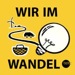 Logo of the podcast Wir im Wandel. Geschichten vom Umbruch Podcast Wir im Wandel. Geschichten vom Umbruch