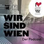 Logo of the podcast Wir sind Wien der Podcast! Podcast Wir sind Wien der Podcast!