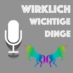 Logo of the podcast Wirklich Wichtige Dinge Podcast Wirklich Wichtige Dinge