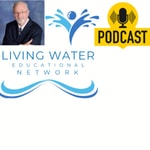Podcast Wise Living Water Educational Network 