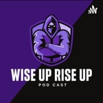 Logo of the podcast WISE UP RISE UP Podcast WISE UP RISE UP
