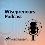 Wisepreneurs | Women Entrepreneurs Over 50 Monetizing Expertise Podcast Wisepreneurs | Women Entrepreneurs Over 50 Monetizing Expertise