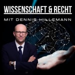 Logo of the podcast Wissenschaft und Recht mit Dennis Hillemann Podcast Wissenschaft und Recht mit Dennis Hillemann