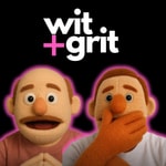 Podcast Wit + Grit