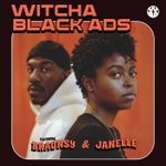 Podcast Witcha Black Ads