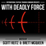 Logo of the podcast With Deadly Force Podcast Podcast With Deadly Force Podcast