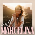 Logo of the podcast With Marcelina Podcast With Marcelina