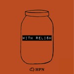 Podcast With Relish
