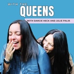 Logo of the podcast With the Queens Podcast With the Queens