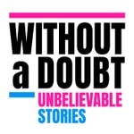 Logo of the podcast Without a Doubt Podcast Without a Doubt