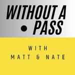 Logo of the podcast Without a Pass Podcast Without a Pass