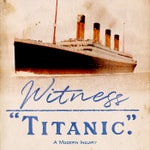 Podcast Witness Titanic