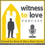 Logo of the podcast Witness to Love Podcast